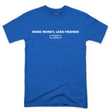 YISM - MORE MONEY LESS FRIENDS