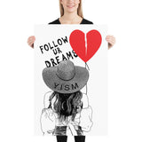 YISM - Follow UR Dreams Print