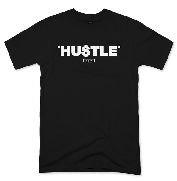 YISM - Hustle Tee